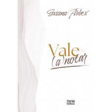Vale (a)notar - Um Livro De Reflexões Para Marca Pessoal E Autoconhecimento