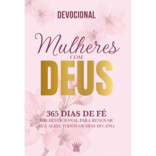 Mulheres Com Deus - 365 Dias De é - Devocional 2026