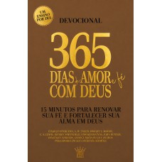 365 Dias De Amor E Fé Com Deus - Devocional