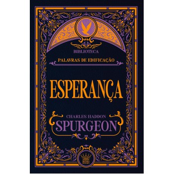 Esperança - Charles Spurgeon | Reflexões De Fé E Confiança Em Deus