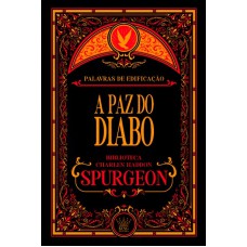 A Paz Do Diabo | Charles Spurgeon
