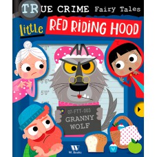 True Crime Airy Tales: Little Red Riding Hood