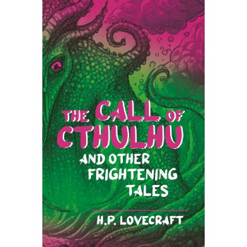 The Call O Cthulhu And Other Rightening Tales