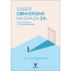 Saber Conversar Na Era Da Ia