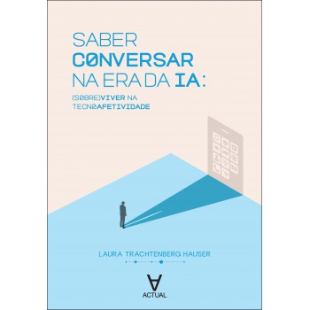 Saber Conversar Na Era Da Ia