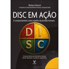 Disc Em Ação: O Comportamento Como Espelho Da Jornada Humana