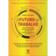 Plano De Carreira Líquida Adaptativa - O Futuro Do Trabalho
