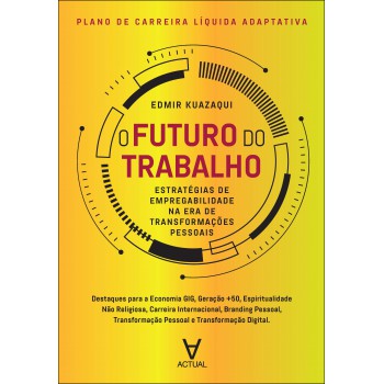 Plano De Carreira Líquida Adaptativa - O Futuro Do Trabalho
