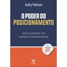 O Poder Do Posicionamento O Poder Do Posicionamento