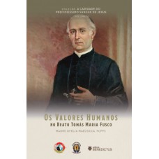 Os Valores Humanos No Beato Tomás Maria Fusco