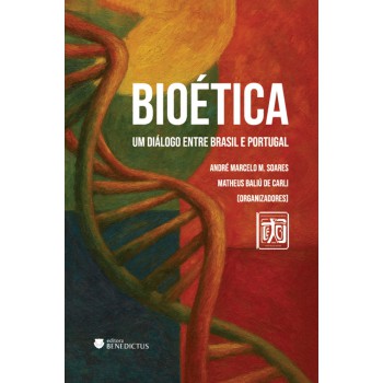 Bioética: Um Diálogo Entre Brasil E Portugal