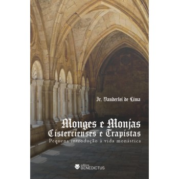 Monges E Monjas Cistercienses E Trapistas