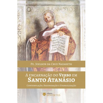 A Encarnação Do Verbo Em Santo Atanásio