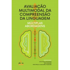 Avaliação Multimodal Da Compreensão Da Linguagem: Múltiplas Abordagens