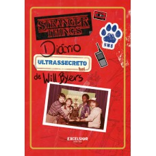 Stranger Things: Diário Ultrassecreto De Will Byers