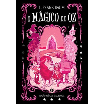 O Mágico De Oz - Edição De Luxo Bilíngue E Ilustrada