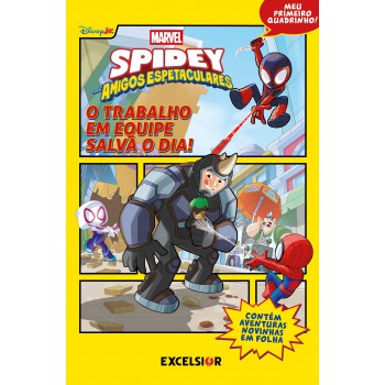 Spidey E Seus Amigos Espetaculares - O Trabalho Em Equipe Salva O Dia!