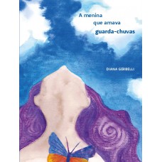 A Menina Que Amava Guarda-chuva