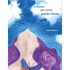 A Menina Que Amava Guarda-chuva