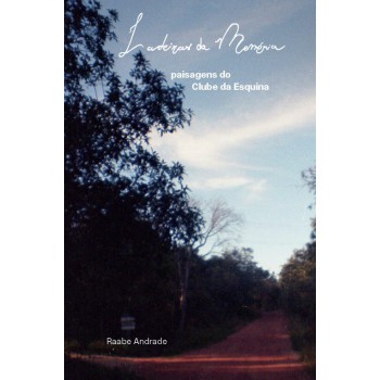 Ladeiras Da Mem-ria - Paisagens Do Clube Da Esquina