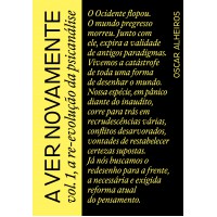 A Ver Novamente Vol. 1, A Re-evolução Da Psicanálise