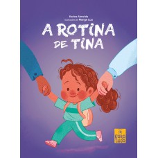 A Rotina De Tina
