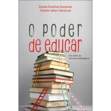 O Poder De Educar: Um Olhar Sobre O Vínculo Pedag-gico O Poder De Educar: Um Olhar Sobre O Vínculo Pedag-gico