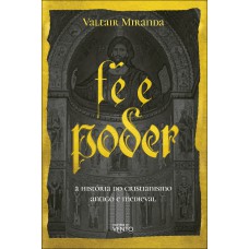 é E Poder: A Hist-ria Do Cristianismo Antigo E Medieval é E Poder: A Hist-ria Do Cristianismo Antigo E Medieval