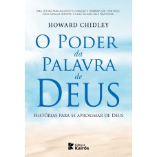 O Poder Da Palavra De Deus: Hist-rias Para Se Aproximar De Deus