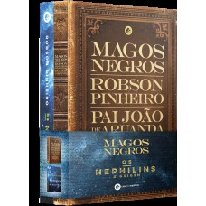 Coleção Robson Pinheiro: Os Nephilins E Magos Negros
