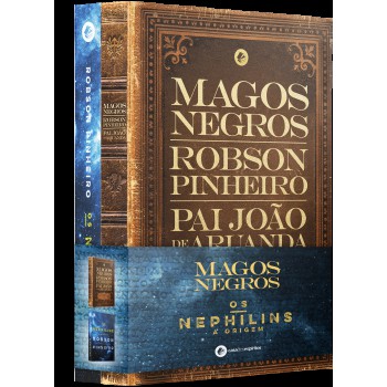 Coleção Robson Pinheiro: Os Nephilins E Magos Negros