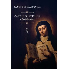 Castillo Interior, O Las Moradas