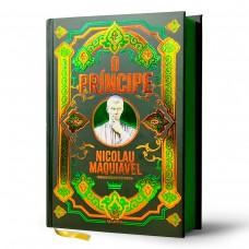 O Príncipe - Nicolau Maquiavel | Luxo Capa Dura