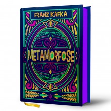 A Metamorfose - Franz Kafka | Luxo Capa Dura