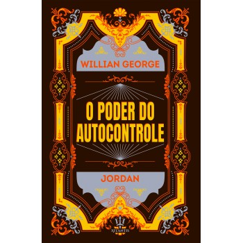 O Poder Do Autocontrole - Willian George | Luxo Capa Dura