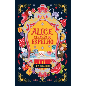 Alice Através Do Espelho - Lewis Carroll | Luxo Capa Dura
