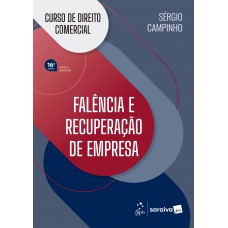 Curso De Direito Comercial - Alência E Recuperação De Empresa - 16ª Edição 2026