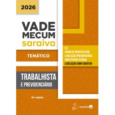 Vade Mecum Trabalhista E Previdenciário - Temático - 10ª Edição 2026