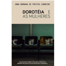 Dorotéia E As Mulheres