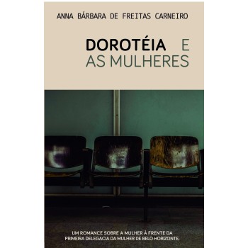 Dorotéia E As Mulheres