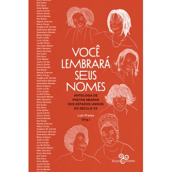 Você Lembrará Seus Nomes: Antologia De Poetas Negras Dos Estados Unidos Do Século Xx