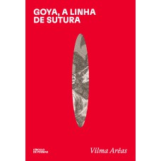 Goya,: A Linha De Sutura