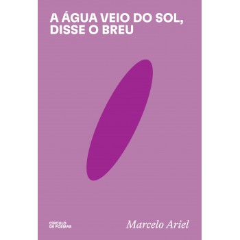 A água Veio Do Sol, Disse O Breu