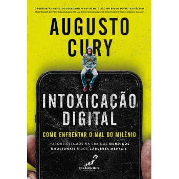 INTOXICAÇÃO DIGITAL: Como Enfrentar o Mal do Milênio