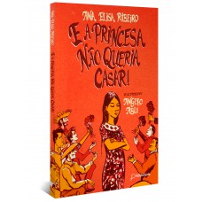 E A Princesa Não Queria Casar!