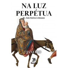 Na Luz Perpétua - Janeiro
