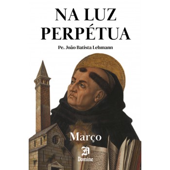 Na Luz Perpétua - Março