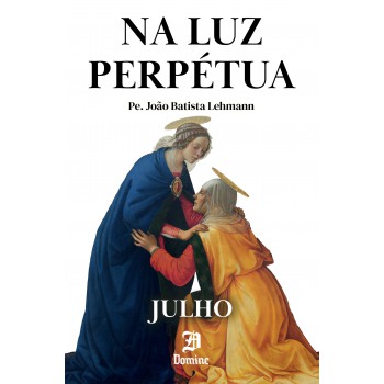 Na Luz Perpétua - Julho