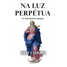 Na Luz Perpétua - Novembro