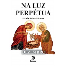 Na Luz Perpétua - Dezembro